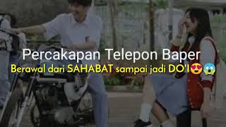Download lagu Percakapan Telepon Romantis🔥 - Berawal dari sahabat sampai jadi Do'i😱😍 mp3