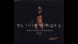 THE BABY NAMBOOS – Ancoats 2 Zambia [Geoff Barrow Remix] (1999)