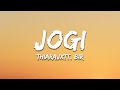 Jogi Thiarajxtt Bir Lyrics 7clouds Hindi