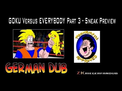 Goku VS Everybody Sneak Preview German Dub Officially Approved