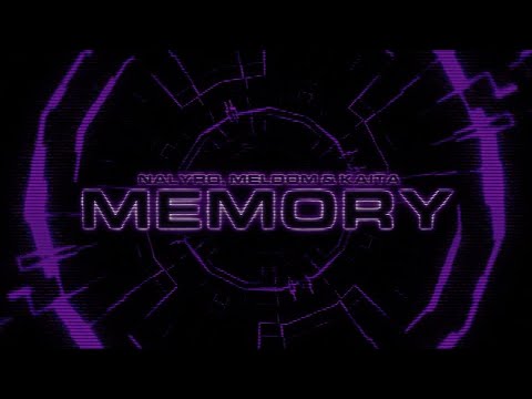 NALYRO & Meldom - Memory (Lyrics) ft. Kaita