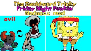 The Trickward - Friday Night Funkin&#39; Madness Tricky Mod Kind Version vs Tricky Squidward