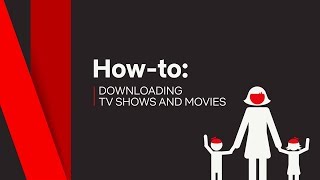 How To  Download TV Shows & Movies  Netflix