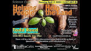 2022 04 14 Science Cafe Helping People Help the Land
