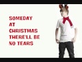Justin Bieber- Someday At Christmas (With Lyrics ...