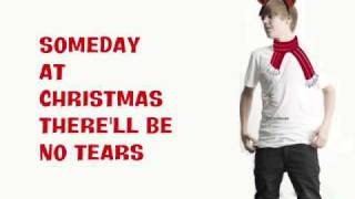 Justin Bieber- Someday At Christmas (With Lyrics)