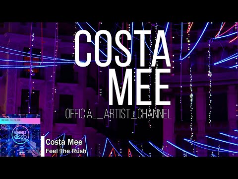 Costa Mee - Feel The Rush