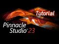 Pinnacle Studio - Tutorial for Beginners [ COMPLETE ]