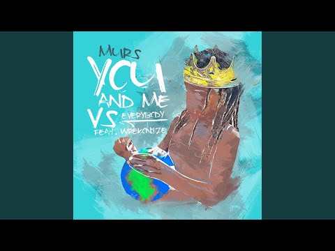 Video thumbnail for You and Me Vs. Everybody