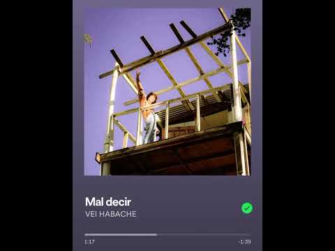 Mal Decir - VEI HABACHE