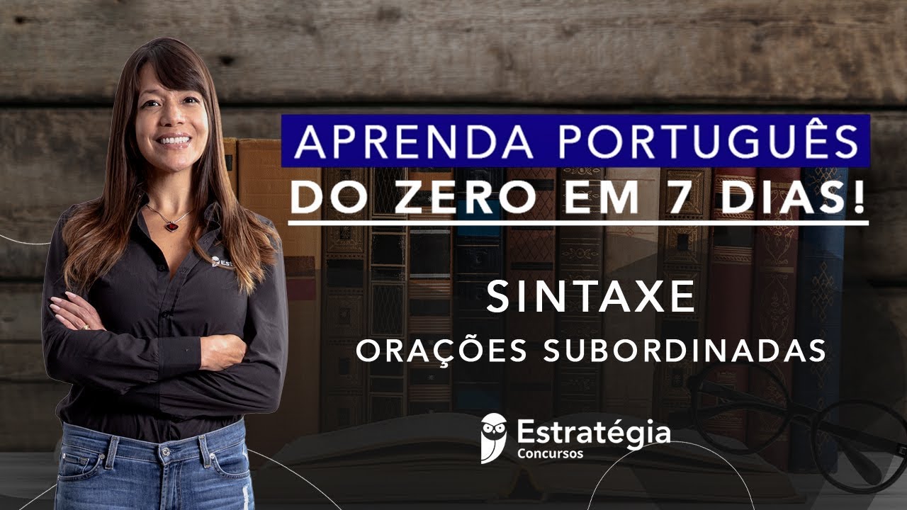 Watch Now Semana Especial Aprenda Português do Zero em 7 dias: Sintaxe - Prof. Adriana Figueiredo Semana Especial Aprenda Português do Zero em 7 dias: Sintaxe - Prof. Adriana Figueiredo