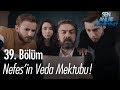 Nefes'in veda mektubu - Sen Anlat Karadeniz 39. Bölüm