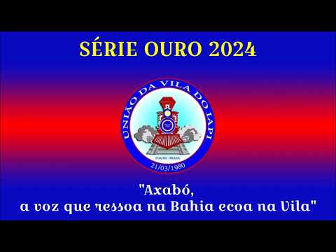 União da Vila do IAPI - Samba Enredo 2024