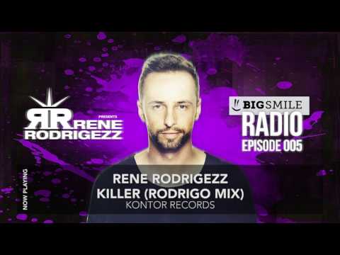 Rene Rodrigezz pres. Big Smile Radio Episode 005 // Podcast // Radio Show
