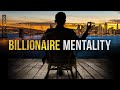 BILLIONAIRE MINDSET Best Motivational Speech For Success In Life Wealth And Business