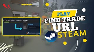 How to Find Trade URL in Steam (2024)