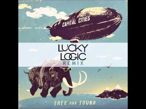Capital Cities - Safe and Sound (Lucky Logic Bootleg)