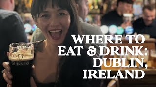 Best Restaurants & Bars To Eat, Drink In Dublin, Ireland | Food Guide | Jetset Times
