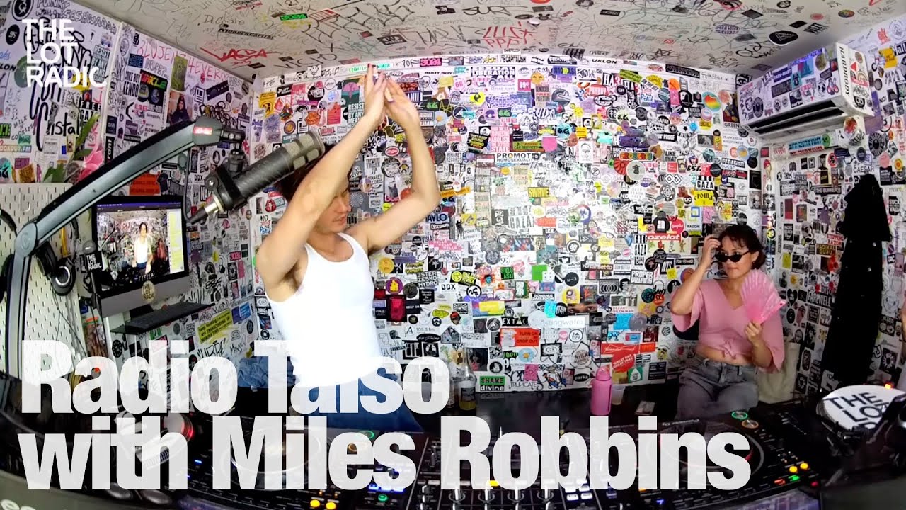 Radio Taiso With Miles Robbins - TheLotRadio