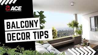 How to decorate your balcony - ACE