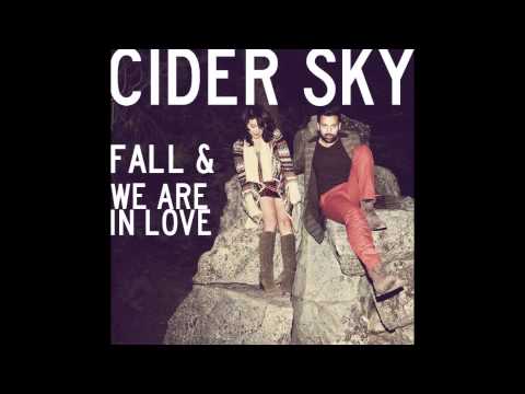 We Are In Love - Cider Sky