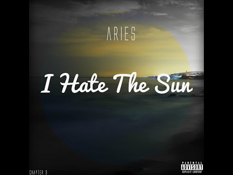 Video thumbnail for I Hate The Sun [2015]