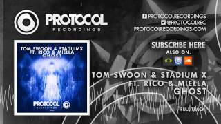 Tom Swoon &amp; Stadiumx ft. Rico &amp; Miella - Ghost