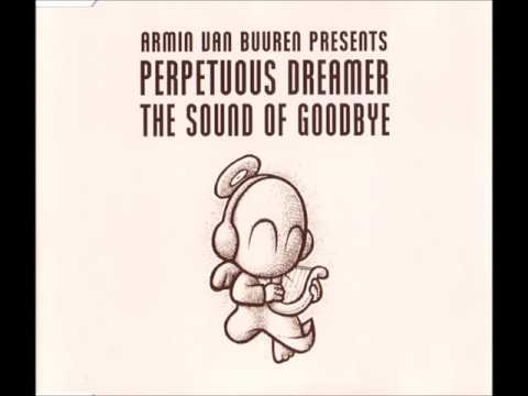 Armin van Buuren pres. Perpetuous Dreamer ‎- The Sound Of Goodbye (Dark Matter 2001 Remix)