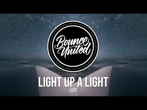 LIZOT - Light Up A Light