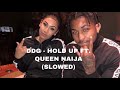 DDG - HOLD UP FT. QUEEN NAIJA (SLOWED) DDG - HOLD UP FT. QUEEN NAIJA (SLOWED)