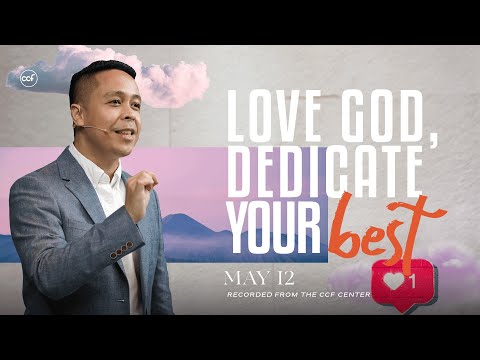 Love God, Dedicate Your Best | Marty Ocaya | May 12, 2024