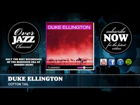 Duke Ellington - Cotton Tail (1940)