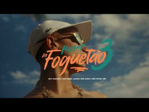 Passar De Foguetão 3 - MC Don Juan, MC Ryan SP, MC Hariel e MC Davi (AUDIO OFICIAL)