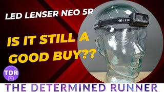 LED Lenser NEO 5R - Is it still a good buy? | Best Headlamp for Trail Running 2024?