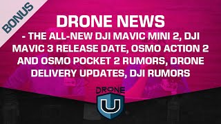 Drone News – DJI Mavic Mini 2, DJI Mavic 3 Release Date, Osmo Action 2 and Osmo Pocket 2, DJI Rumors
