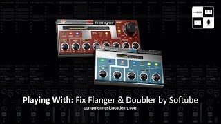 Video thumbnail for Softube Fix Flanger & Doubler | Review | Computer Music Academy by Computer Music Academy