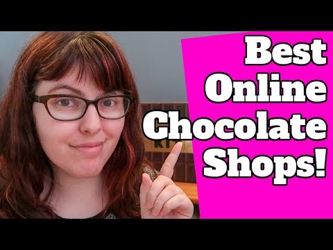 Want AMAZING Chocolate? My Favorite Online Chocolate Shops!