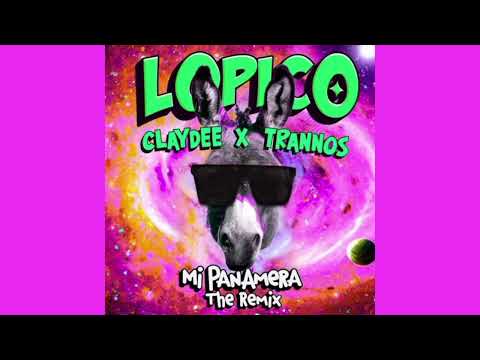 Lopico , Claydee Trannos - MI PANAMERA REMIX