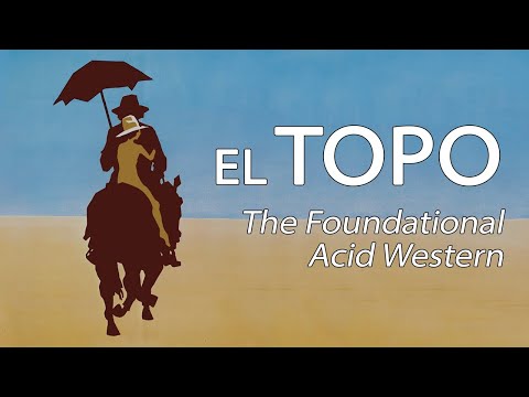 El Topo - The Foundational Acid Western
