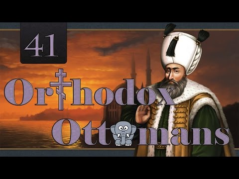Orthodox Ottomans 41 (EU4 1.7)