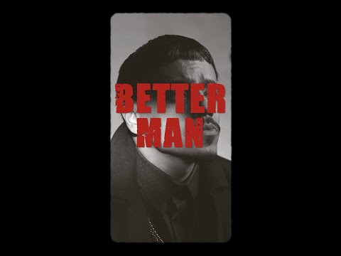 BETTER MAN - RICO SAVAGE FT. JOSHUA KRISTIAN - MV (DALOMIX)