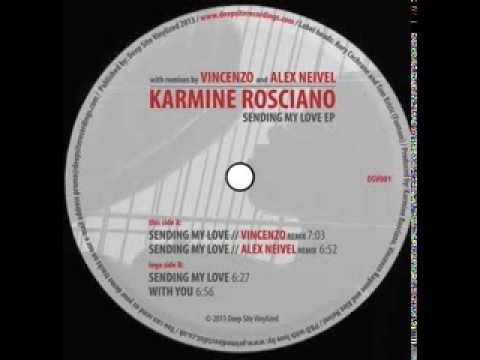 Karmine Rosciano - Sending my love (Alex Neivel remix)