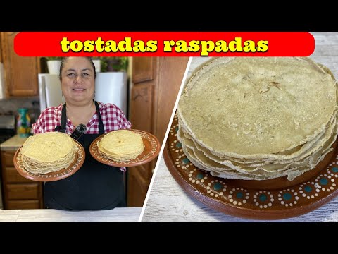 COMO HACER TOSTADAS RASPADAS PASO A PASO SUPER EXPLICADO