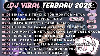 Download lagu DJ TIKTOK TERBARU 2025🎵DJ BINTANG 5 TENXI X TOR MONITOR KETUA🎵DJ TABOLA BALE X PICA PICA 2  mp3
