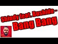 Shindy feat. Bushido - Bang Bang (Lyrics) 