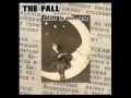 The Fall - Before The Moon Falls