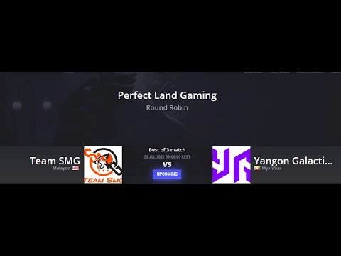 Dota 2 live - Team SMG vs Yangon Galacticos l Perfect Land Gaming