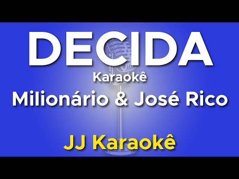 Decida - Milionário e José Rico - Karaokê com 2ª Voz