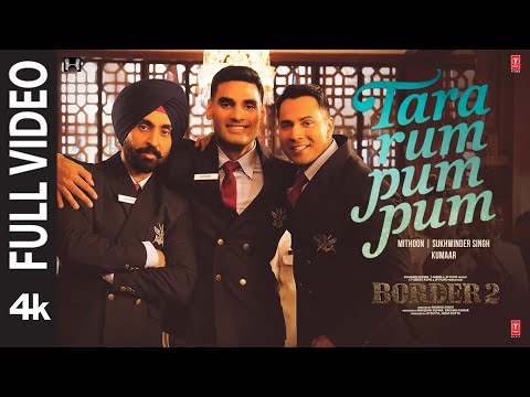 BORDER 2: Tara Rum Pum Pum (Full Video) | Sunny Deol | Varun, Diljit, Ahan | Mithoon | Sukhwinder...