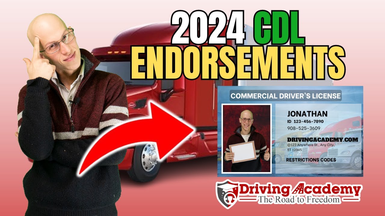 Understanding CDL Endorsements: Unlock Your Trucking Potential